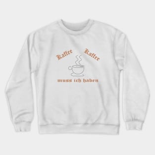 Kaffee, Kaffee Crewneck Sweatshirt